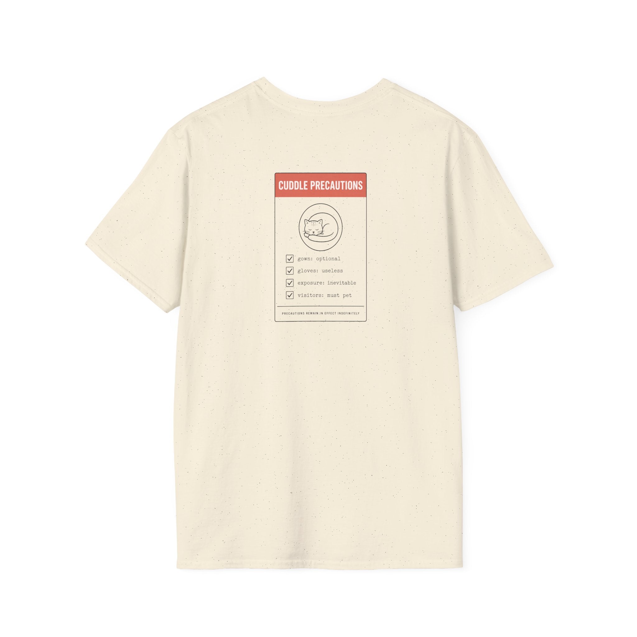 Cuddle Precautions Tee