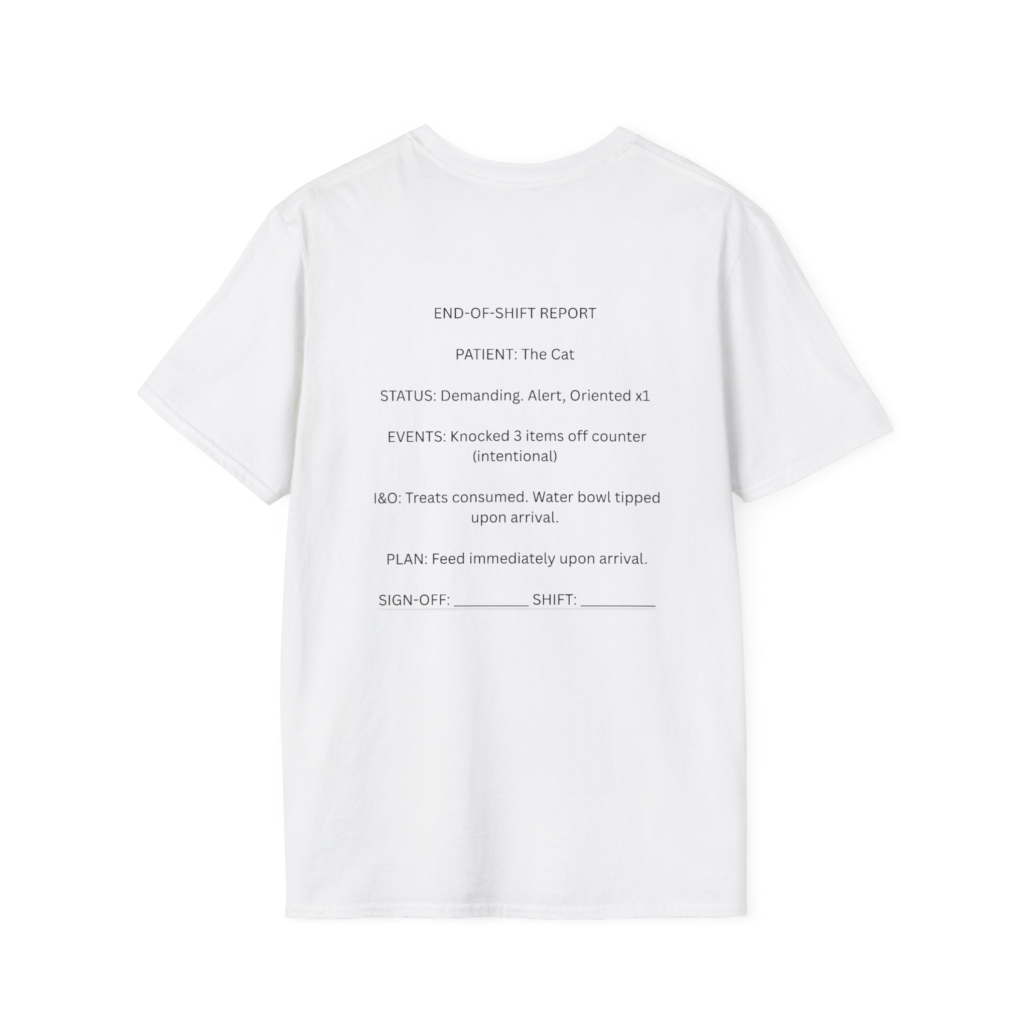 End Of Shift Report Tee