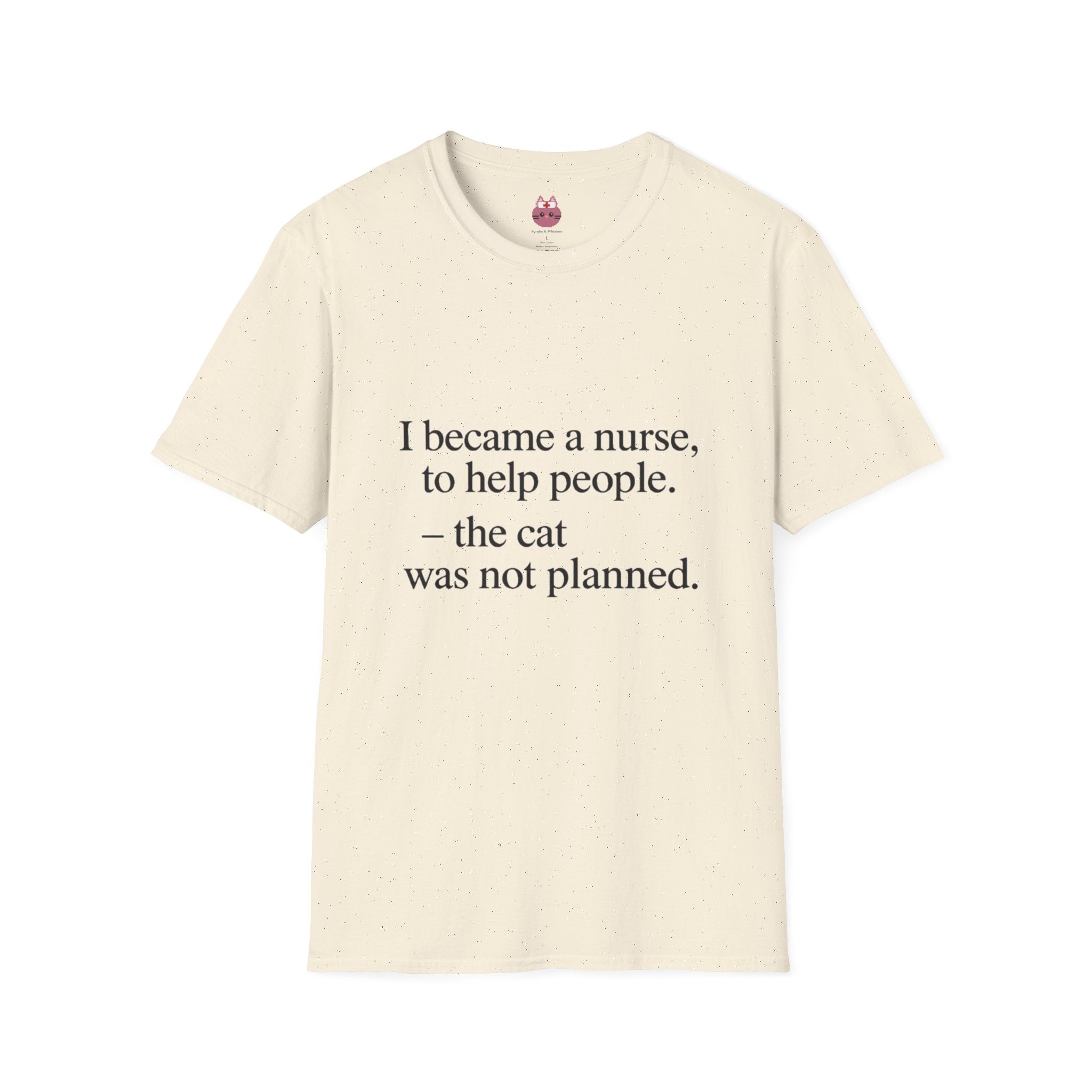 The Cat Was Not Planned Tee