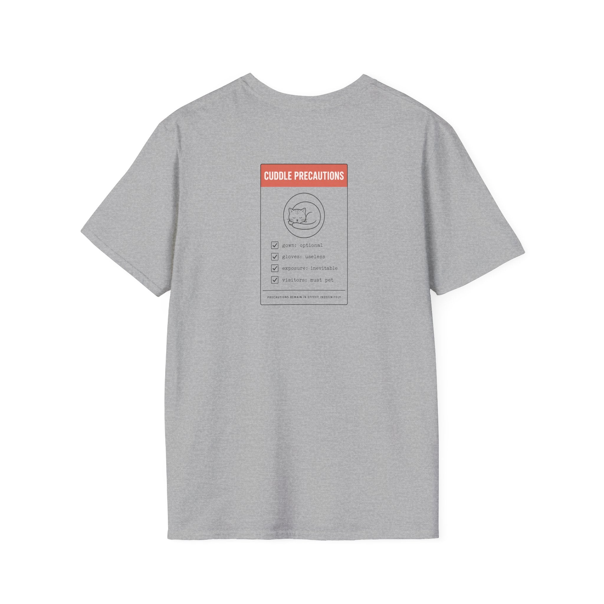Cuddle Precautions Tee