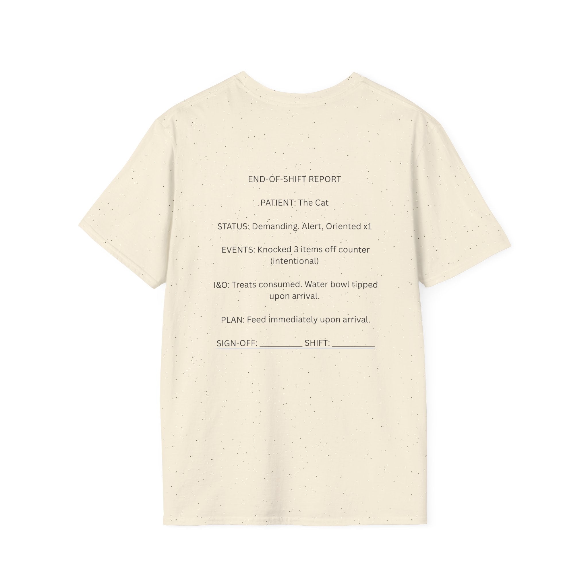 End Of Shift Report Tee
