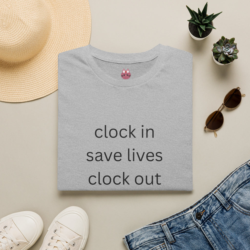 Clock In, Save Lives, Clock Out Tee
